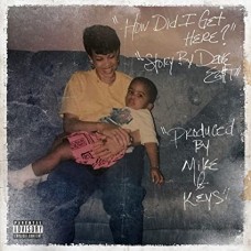 DAVE EAST X MIKE & KEYS-HOW DID I GET HERE (LP)