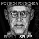 POTSCH POTSCHKA-SPIELT SPLIFF (LP)