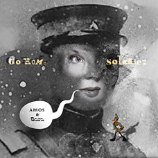 AMOS AND SARA-GO HOME SOLDIER (LP)