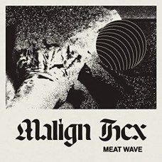 MEAT WAVE-MALIGN HEX (LP)
