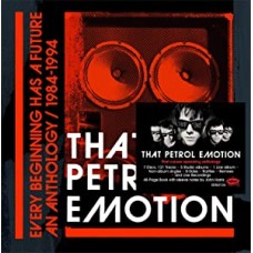 THAT PETROL EMOTION-EVERY BEGINNING HAS A FUTURE - AN ANTHOLOGY 1984-1994 (7CD)