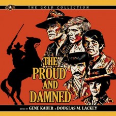 GENE KAUER & DOUGLAS M. LACKEY-PROUD AND DAMNED (CD)