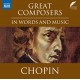 F. CHOPIN-GREAT COMPOSERS IN WORDS AND MUSIC (CD)