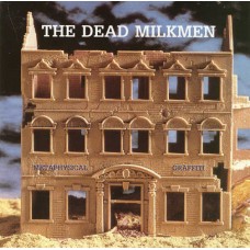 DEAD MILKMEN-METAPHYSICAL GRAFFITI (LP+7")
