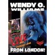 WENDY O. WILLIAMS-WOW: LIVE AND FUCKING LOUD FROM LONDON! (DVD)