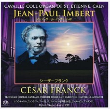 JEAN-PAUL IMBERT-CESAR FRANCK ORGAN WORKS (CD)
