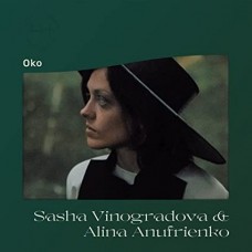 SASHA VINOGRADOVA/ALINA ANUFRIENKO-OKO (LP)