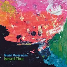 MURIEL GROSSMANN-NATURAL TIME (LP)