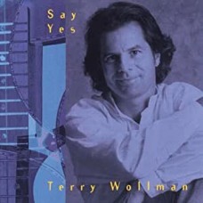 TERRY WOLLMAN-SAY YES (CD)