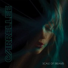 CARRELLEE-SCALE OF DREAMS (CD)
