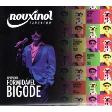 ROUXINOL FADUNCHO-FORMIDAVEL BIGODE (CD)