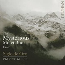 SIGLO DE ORO-MYSTERIOUS MOTET BOOK OF 1539 (CD)