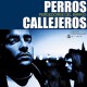 PERROS CALLEJEROS-PERDEDORES DEL BARRIO (2LP)