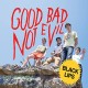 BLACK LIPS-GOOD BAD NOT EVIL -COLOURED- (LP)