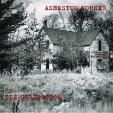 ASBESTOS WORKER-SEPERATION (LP)