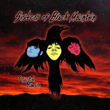 SISTERS OF BLACK MOUNTAIN-CRYSTAL RAVEN (7")