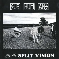 SUBHUMANS-29:29 SPLIT VISION -COLOURED- (LP)