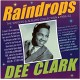 DEE CLARK-RAINDROPS - THE SINGLES & ALBUMS COLLECTION 1956-62 (2CD)