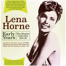 LENA HORNE-EARLY YEARS - THE SINGLES COLLECTION 1941-50 (2CD)