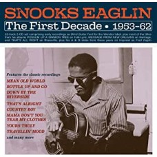 SNOOKS EAGLIN-FIRST DECADE 1953-62 (2CD)