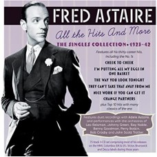 FRED ASTAIRE-ALL THE HITS AND MORE - THE SINGLES COLLECTION 1923-42 (3CD)