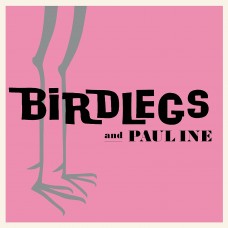 BIRDLEGS & PAULINE-BIRDLEGS & PAULINE (LP)