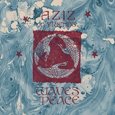 AZIZ & FRIENDS-WAVES OF PEACE (2LP)