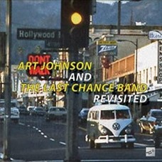 ART JOHNSON/THE LAST CHANCE BAND-REVISITED (CD)