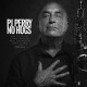 P.J. PERRY-NO HUGS (CD)