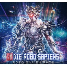 DIE ROBO SAPIENS-ROBO SAPIEN RACE (LP+CD)