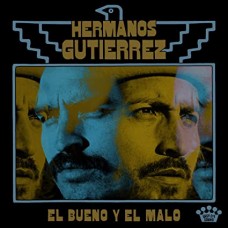 HERMANOS GUTIERREZ-EL BUENO Y EL MALO (CD)