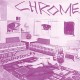 CHROME-ALIEN SOUNDTRACKS -COLOURED- (LP)