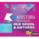 V/A-KISSTORY PRESENTS OLD SKOOL ANTHEMS (CD)