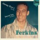 CARL PERKINS-HONEY DON'T (LIVE' 56) / ETERNAL STAY ('63 DEMO) (7")