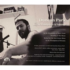 DUNCAN PARK-IN THE FLOODPLAIN OF DREAMS (CD)