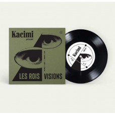 KACIMI-LES ROIS/VISIONS (7")