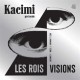KACIMI-LES ROIS/VISIONS (7")