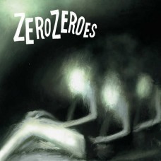 ZERO ZEROES-MIRRORS/DREAMCRAWLER (7")