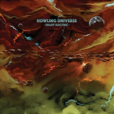 HOWLING UNIVERSE-SHADY ELECTRIC (CD)