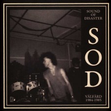 SOUND OF DISASTER-VALFARD 1984-1985 (LP)