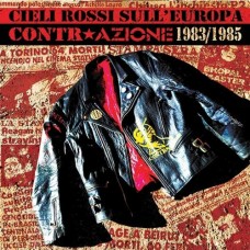 CONTRAZIONE-CIELI ROSSI SULL'EUROPA/CONR-AZIONE 1983-1985 (LP)