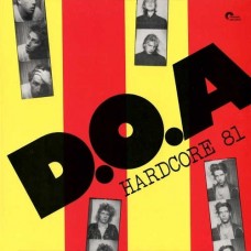 D.O.A.-HARDCORE '81 (LP)