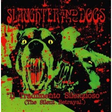 SLAUGHTER & THE DOGS-IL TRADIMENTO SILENZIOSO (LP)