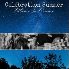 CELEBRATION SUMMER-PATIENCE IN PRESENCE (LP)