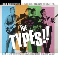 TYPES-A BLAST FORM THE PAST WITH... (7")