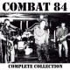 COMBAT 84-COMPLETE COLLECTION (2LP)