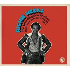 RICHIE WEEKS-LOVE MAGICIAN ARCHIVES: DISCO, NEW YORK CITY 1978-79 VOL.1 (3LP)