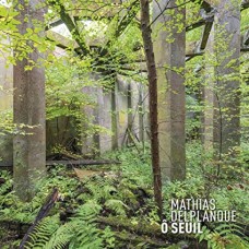 MATHIAS DELPLANQUE-O SEUIL (CD)