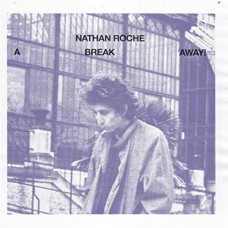 NATHAN ROCHE-A BREAK AWAY (CD)