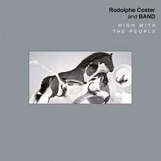 COSTER, RODOLPHE AND BAND-HIGH WITH THE PEOPLE (LP)